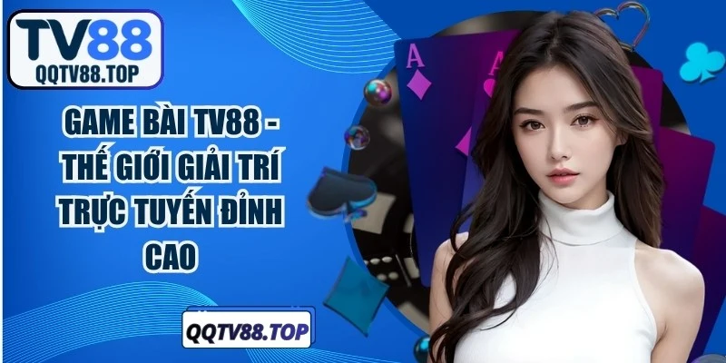 Game Bài TV88